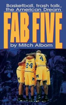 Hardcover The Fab Five: Basketball Trash Talk the American Dream Book