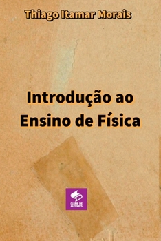 Paperback Introdução Ao Ensino De Física [Portuguese] Book