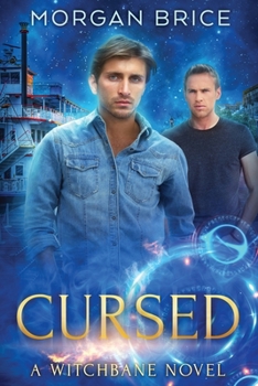Cursed: Witchbane Book 8 - MM Supernatural Romance Adventure - Book #8 of the Witchbane