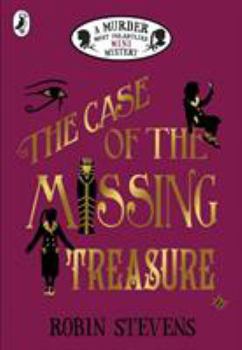 Paperback The Case of the Missing Treasure: A Murder Most Unladylike Mini Mystery Book