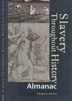 Hardcover Slavery Throughout History Reference Library: Almanac Book