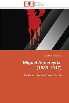 Paperback Miguel Almereyda (1883-1917) [French] Book