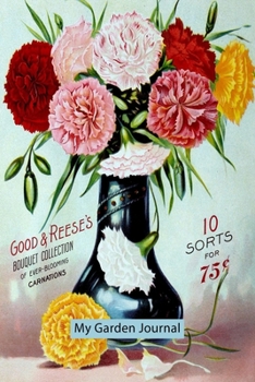 My Garden Journal: Garden Journal with Vintage American Seed Catalog Cover, 6x9 100 lined pages, great for garden notes.