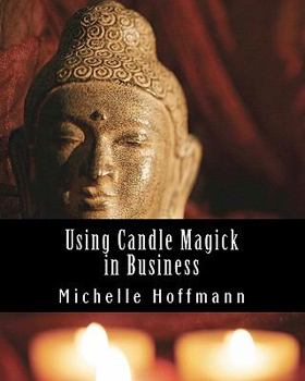 Paperback Using Candle Magick in Business Book