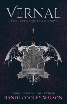 Vernal - Book #1 of the Royal Protector Academy