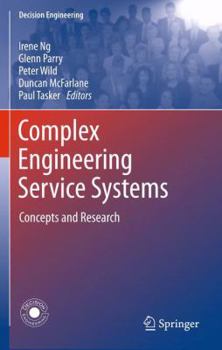 Paperback Complex Engineering Service Systems: Concepts and Research Book