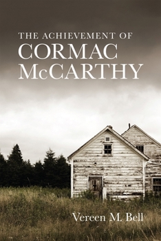 The Achievement of Cormac McCarthy (Southern Literary Studies)