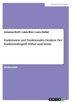 Paperback Funktionen und Funktionales Denken. Der Funktionsbegriff früher und heute [German] Book