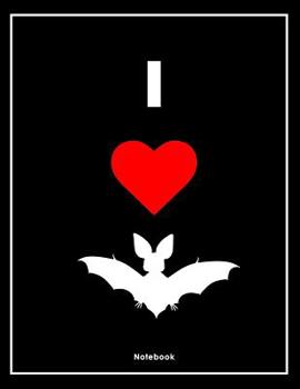 Paperback I Love Bats Notebook Book