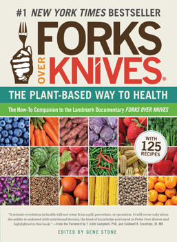 Paperback Forks Over Knives: The Plant-Based Way to Health Book