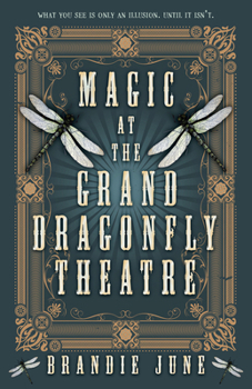 Hardcover Magic at the Grand Dragonfly Theatre Book