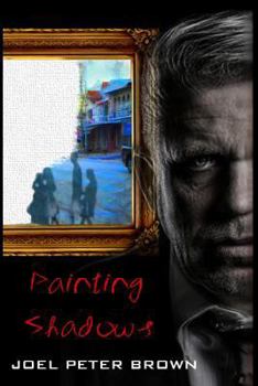 Paperback Painting Shadows (The Author's Edition): 'Dead to the world, living life through another' Book