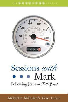 Paperback Sessions with Mark: Following Jesus at Full Speed Book