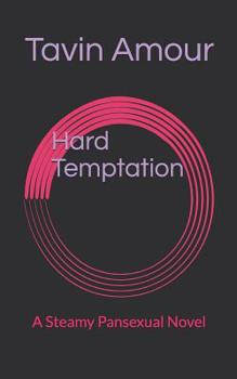 Paperback Hard Temptation: A Steamy Pansexual Novel Book