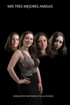 Paperback Mis tres mejores amigas [Spanish] Book
