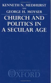 Hardcover Church and Politics in a Secular Age Book