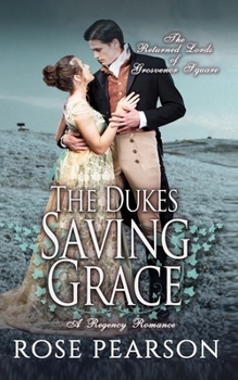 Paperback The Duke's Saving Grace: A Regency Romance Book