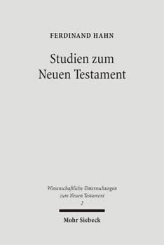 Hardcover Studien Zum Neuen Testament: Band II: Bekenntnisbildung Und Theologie in Urchristlicher Zeit [German] Book