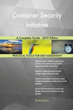 Paperback Container Security Initiative A Complete Guide - 2019 Edition Book