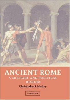 Hardcover Ancient Rome: A Military and Political History Book