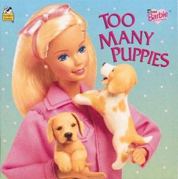 Dear Barbie: Too Many Puppies (Look-Look)