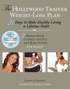 Paperback The Hollywood Trainer Weight-Loss Plan: 21 Days to Make Healthy Living a Lifetime Habit Book