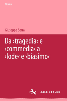 Paperback Da 'Tragedia' E 'Commedia' a 'Lode' E 'Biasimo': Letture Arabe Della Poetica [Italian] Book