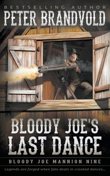 Paperback Bloody Joe's Last Dance: Classic Western Series Book