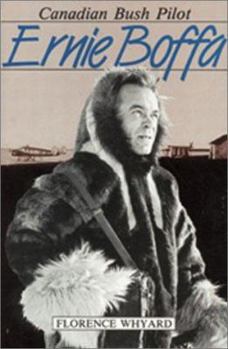 Paperback Ernie Boffa: Canadian Bush Pilot Book