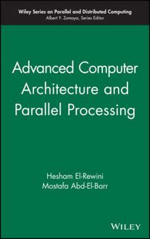 Hardcover Advanced Computer Architecture and Parallel Processing Book