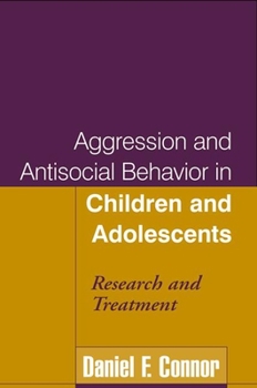 Paperback Aggression and Antisocial Behavior in Children and Adolescents: Research and Treatment Book