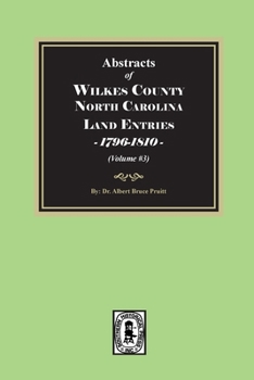 Wilkes County, North Carolina Land Entries, 1796-1810