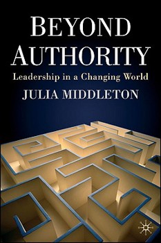 Hardcover Beyond Authority: Leadership in a Changing World Book