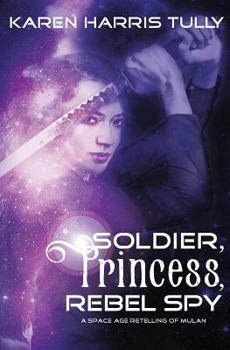 Paperback Soldier, Princess, Rebel Spy Book