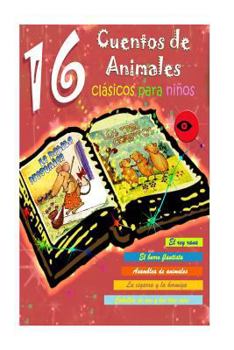 Paperback 16 Cuentos de Animales Clásicos para Niños [Spanish] Book