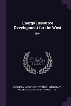 Paperback Energy Resource Development for the West: 1974 Book