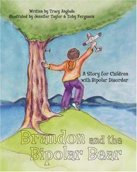 Paperback Brandon and the Bipolar Bear: A Story for Children with Bipolar Disorder Book