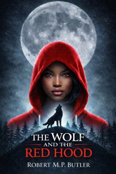 The Wolf and the Red Hood: The Legends of StoreyBrooke