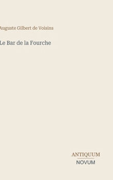 Hardcover Le Bar de la Fourche [French] Book