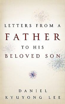 Paperback Letters from a Father to His Beloved Son Book