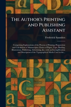 Paperback The Author's Printing and Publishing Assistant Book