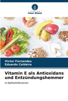 Paperback Vitamin E als Antioxidans und Entzündungshemmer [German] Book