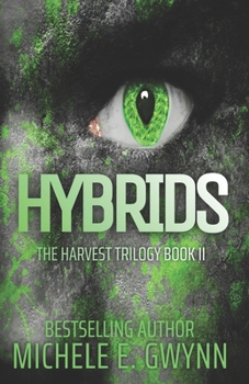 Hybrids - Book #2 of the Harvest Trilogy