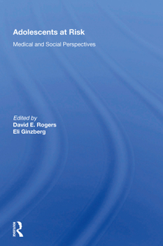 Hardcover Adolescents at Risk: Medical and Social Perspectives Book