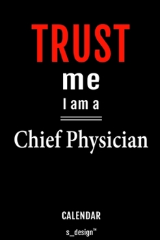 Calendar for Chief Physicians / Chief Physician: Everlasting Calendar / Diary / Journal (365 Days / 3 Days per Page) for notes, journal writing, event planner, quotes & personal memories