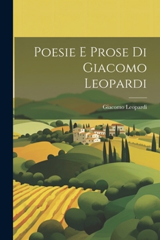 Paperback Poesie E Prose Di Giacomo Leopardi [Italian] Book