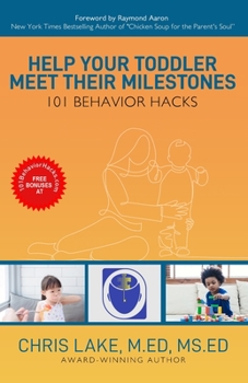 Paperback Help Your Toddler Meet Their Milestones: 101 Behavior Hacks [Large Print] Book