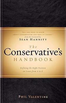 Hardcover The Conservative's Handbook: Defining the Right Position on Issues from A to Z Book