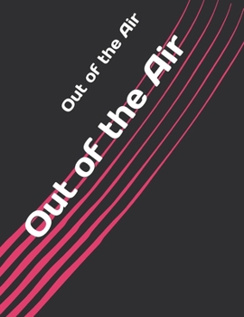 Out of the Air