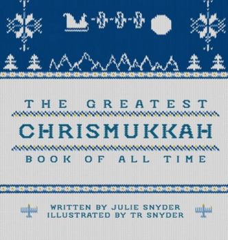 Hardcover The Greatest Chrismukkah Book of All Time Book